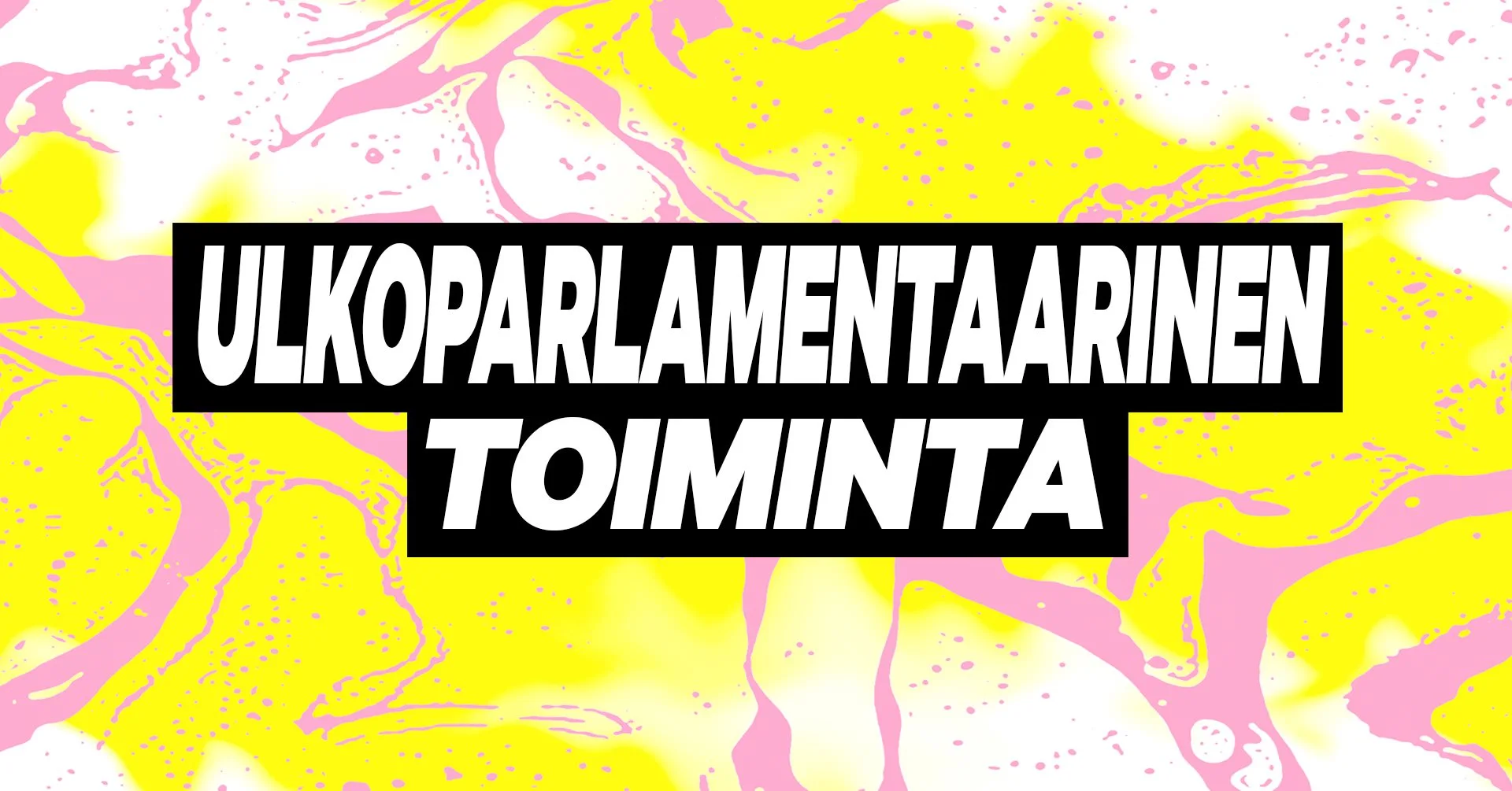 Ulkoparlamentaarinen toiminta 2019 -tapahtuma kokosi vaatimuksia Suomen hallitukselle ilmaston, eläinten oikeuksien, siirtolaisten ja rauhan puolesta