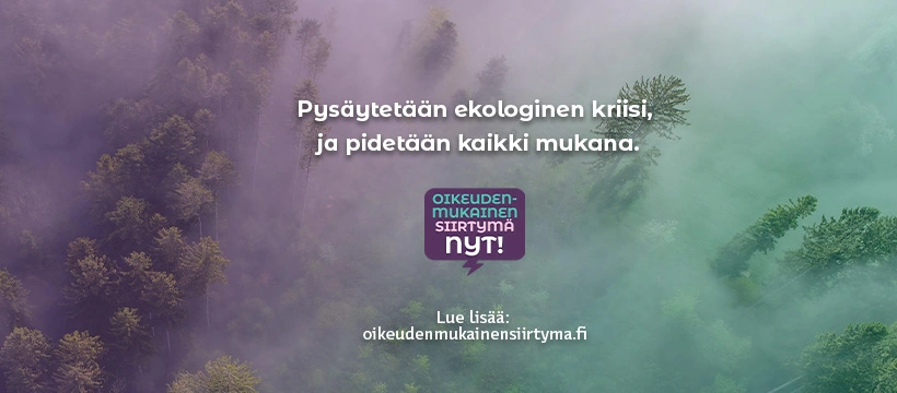 Oikeudenmukainen siirtymä – nyt!