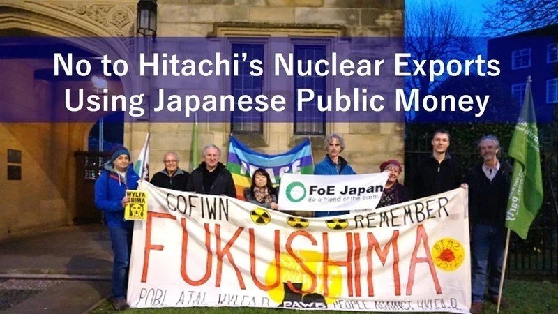 Ei julkisin varoin tuetulle Hitachin ydinvoimaviennille! Kuva: Friends of the Earth Japan