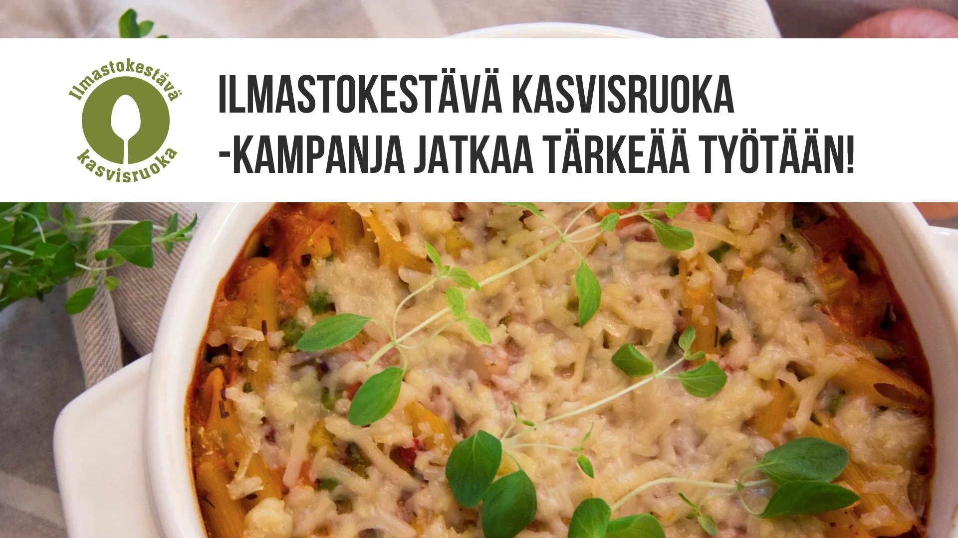 Ilmastokestävä kasvisruoka -kampanja jatkaa tärkeää työtään!