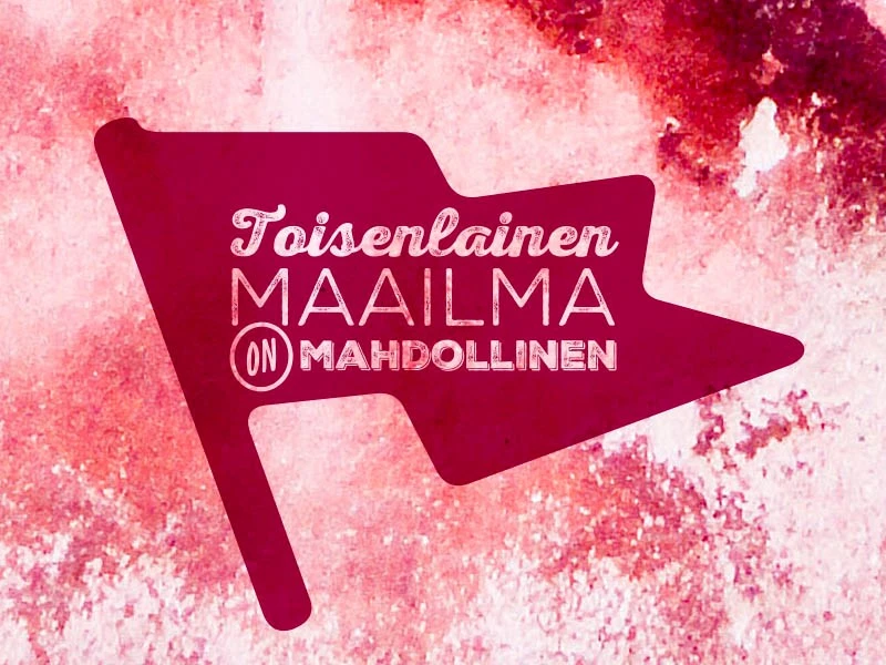 Suomen sosiaalifoorumin slogan on "Toisenlainen maailma on mahdollinen"